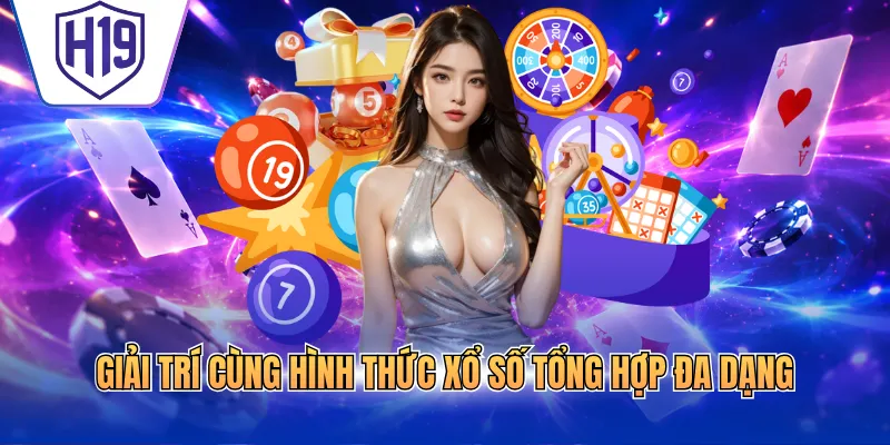 Giải trí cùng hình thức xổ số tổng hợp đa dạng