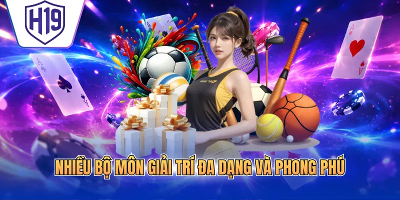 Nhiều bộ môn giải trí đa dạng và phong phú